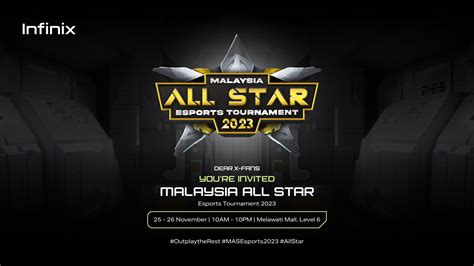 Get Ready For The Epic Showdown Join Infinix At Malaysia All Star