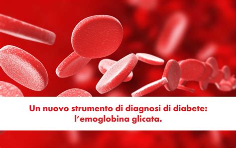 Un Nuovo Strumento Di Diagnosi Di Diabete Lemoglobina Glicata