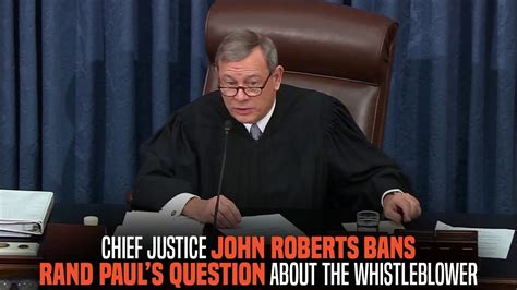 Chief Justice John Roberts Bans Rand Pauls Question About The