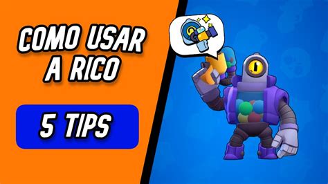 Como Usar A Rico 5 Tips Para Mejorar Con Rico Brawl Stars YouTube