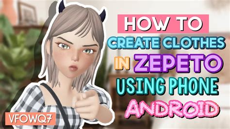 How To Create A Clothing In Zepeto Using Phone Zepeto Studio 2d