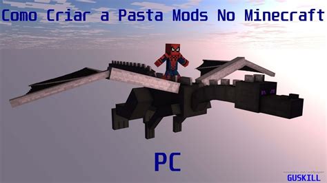 Como Criar A Pasta Mods No Minecraft Youtube