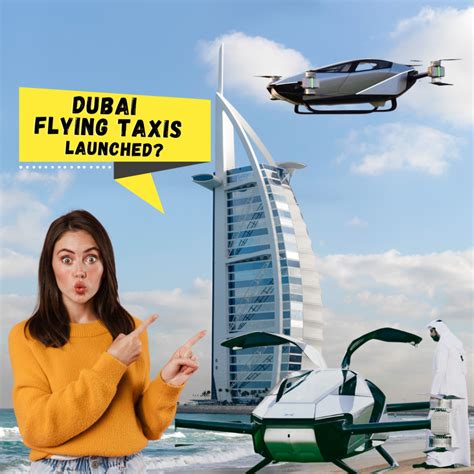 Dubais Flying Taxis Experience The Future Of Air Taxi Service 2026