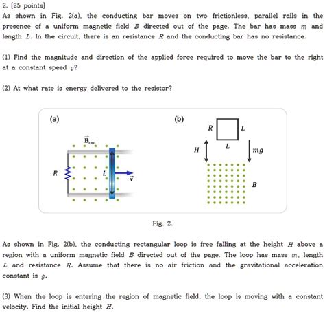 SOLVED 25 Points Shown Fig 2 A The Conducting Bar Moves Two