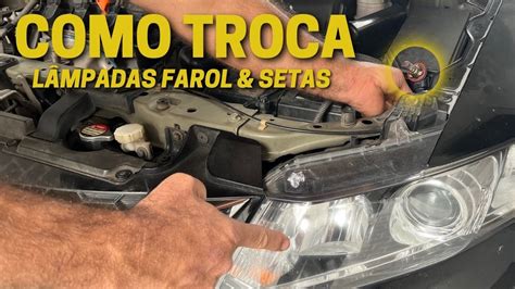 Como Trocar L Mpadas Do Farol E Setas Honda Civic Youtube