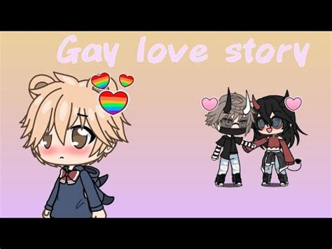 Gacha Life Gay Love Story Part Youtube