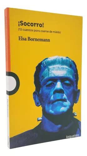 Socorro Cuentos Para Caerse De Miedo Elsa Bornemann Cuotas