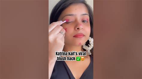 Katrina Kaifs Viral Blush Hack 😍trending Viral Hackstrending