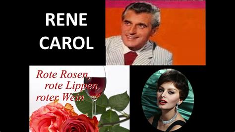 Rote Rosen Rote Lippen Roter Wein Rene Carol Youtube