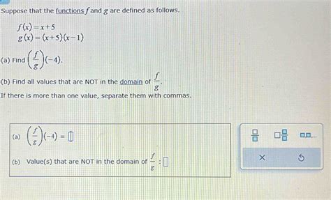 Solved Suppose That The Functions F And G Are Defined As Follows F X