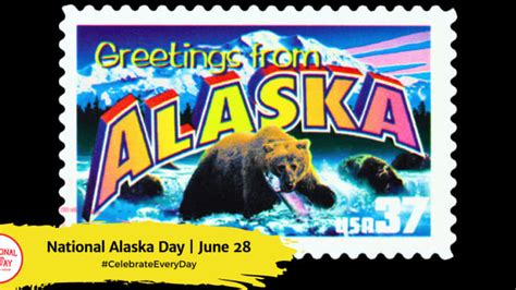 National Alaska Day June 28 National Day Calendar