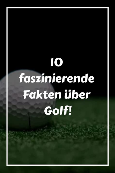 Faszinierende Fakten Ber Golf Artofit