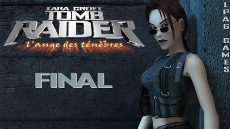 Let S Play Tomb Raider L Ange Des T N Bres Final Le Domaine