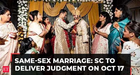 Same Sex Marriage Case Supreme Court To Deliver Verdict On October 17 The Economic Times