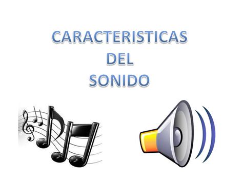 El Sonido Y Sus Caracteristicas XIli