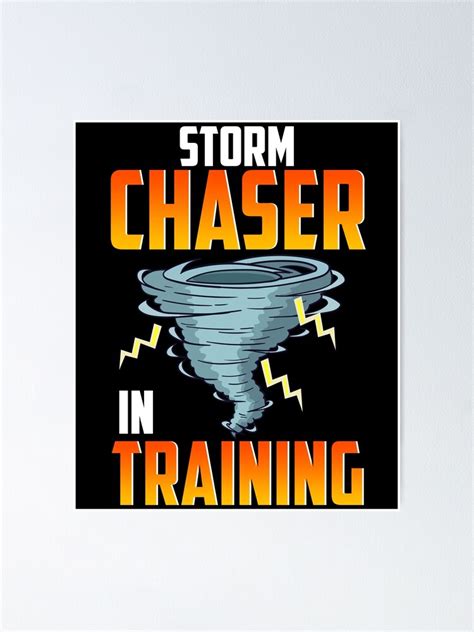 Cute Funny Storm Chaser In Training Tornado Poster By