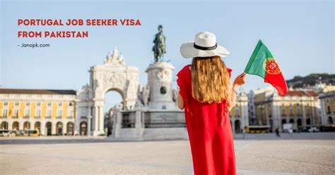 Portugal Job Seeker Visa From Pakistan A Comprehensive Guide