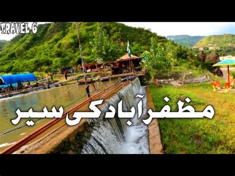 Travel To Muzaffarabad Muzaffarabad Azad Kashmir Capital Of Kashmir