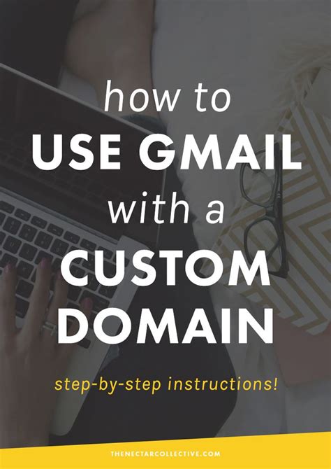 How To Use Gmail With Your Own Custom Domain Business Blog Blog Tips