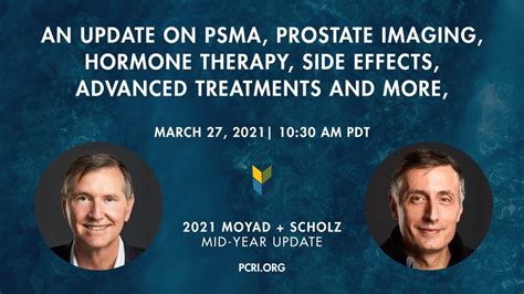 2021 Moyad Scholz Mid Year Update Prostate Cancer Research Institute Youtube