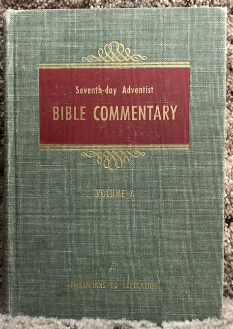 Seventh Day Adventist Bible Commentary Volume 7 1957 Philippians To Revelation Bible