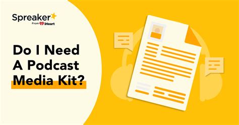 Do I Need A Podcast Media Kit Spreaker Blog