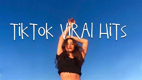 Tiktok Viral Hits Trending Tiktok Songs Tiktok Mashup Youtube