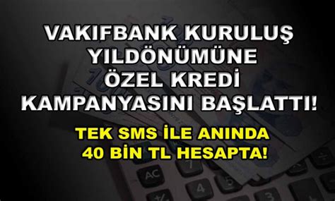 Vakıfbank kuruluş yıldönümüne özel kredi kampanyasını başlattı Tek SMS