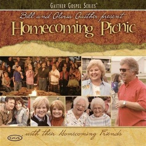 Bill And Gloria Gaither The Homecoming Friends Homecoming Picnic