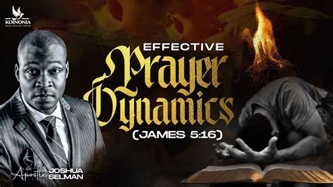 Effective Prayer Dynamics James 5 16 Wofbec 2024 Lagos Nigeria Apostle Joshua Selman