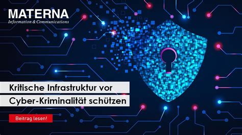 Kritische Infrastruktur vor Cyber Kriminalität schützen Materna Blog