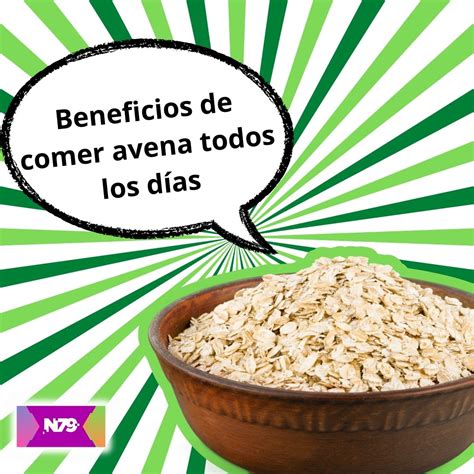 N News Beneficios De Comer Avena Todos Los D As