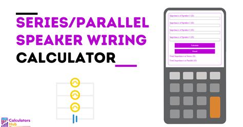 Series/Parallel Speaker Wiring Calculator Online