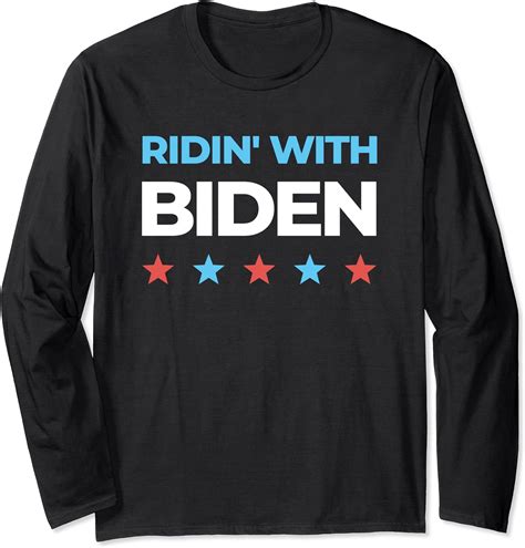 Ridin With Biden Joe Biden For President 2020 Long Sleeve T Shirt