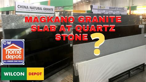 Presyo Ng Granite Slab At Quartz Stone Sa Wilcon At Cw Home Depot Youtube