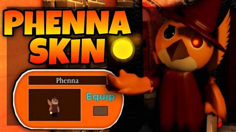 How To Get The PHENNA Skin In PIGGY Roblox YouTube