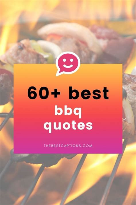 60 Best Bbq Quotes And Barbecue Instagram Captions For Grilling Bbq