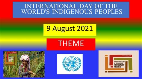 International Day Of The World Indigenous Peoples 9 August 2021 Theme