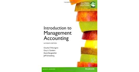 Introduction To Management Accounting By Charles T Horngren