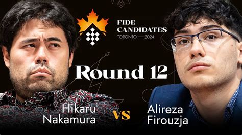 Round Hikaru Nakamura Vs Alireza Firouzja Fide Candidates