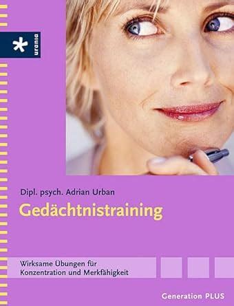 Gedächtnistraining Wirksame Übungen für Konzentration und