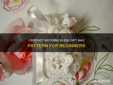 Crochet Wedding Bliss T Bag Pattern For Beginners Cycrochet
