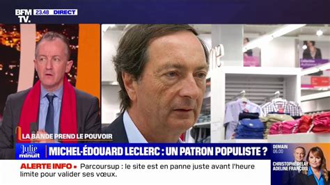 LA BANDE PREND LE POUVOIR Michel Édouard Leclerc un patron populiste