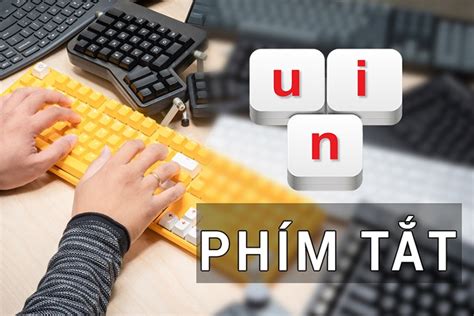 Tổ hợp phím mở unikey Hướng dẫn sử dụng unikey và các phím tắt liên quan