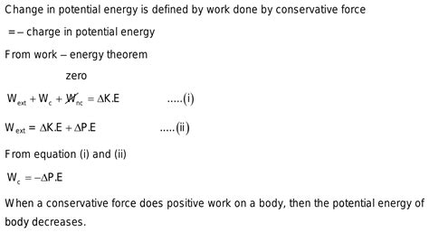 When A Conservative Force Does Positive Work On A Body Then The 1