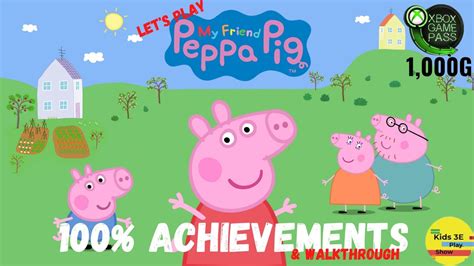 Peppa Pig Full Achievement Walkthrough G Youtube