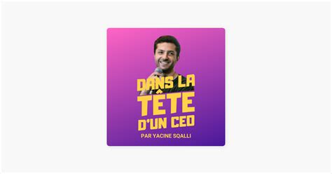 Dans La T Te D Un E Ceo Par Yacine Sqalli C Est Quoi L