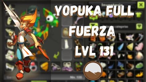 yopuka full fuerza lvl 131 daño 2716 Dofus Touch YouTube