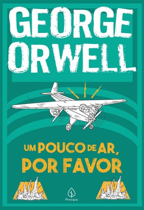 Um Pouco De Ar Por Favor George Orwell E Um Livro Menos Conhecido