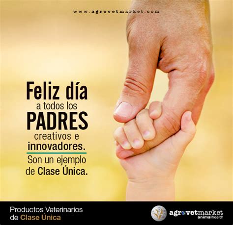 Feliz día a todos los Padres les desea Agrovet Market Perulactea